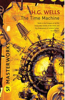 The Time Machine - H.G. Wells タイムマシン The Time Machine - by H G Wells : Target