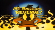 Title Card for My Brilliant Revenge