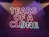 Tears of a Clone