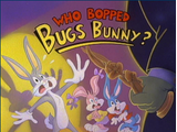 Who Bopped Bugs Bunny?