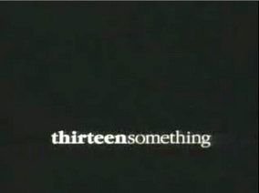 Thirteensomething-TitleCard