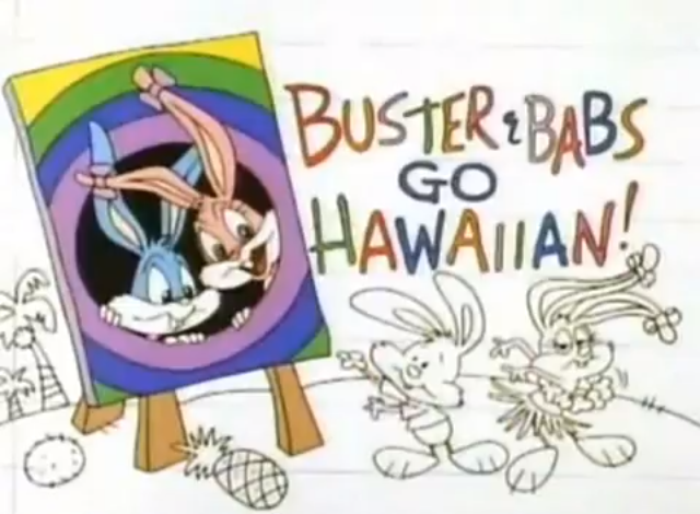 tiny toon adventures buster and babs go hawaiian
