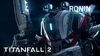 Titanfall 2 Official Titan Trailer Meet Ronin