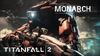 Titanfall 2 Official Titan Trailer Meet Monarch