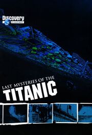 Last Mysteries of the Titanic