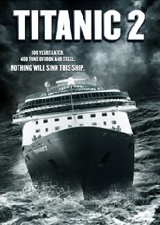 Titanic Ii Movie Titanic Wiki Fandom