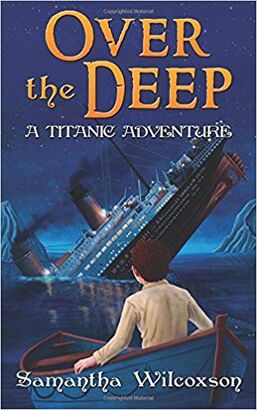 Over the Deep A Titanic Adventure