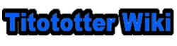 Titototter Wiki