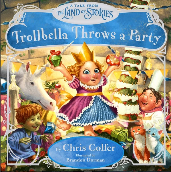 Trollbella Throws a Party (picture book) The Land Of Stories Wiki