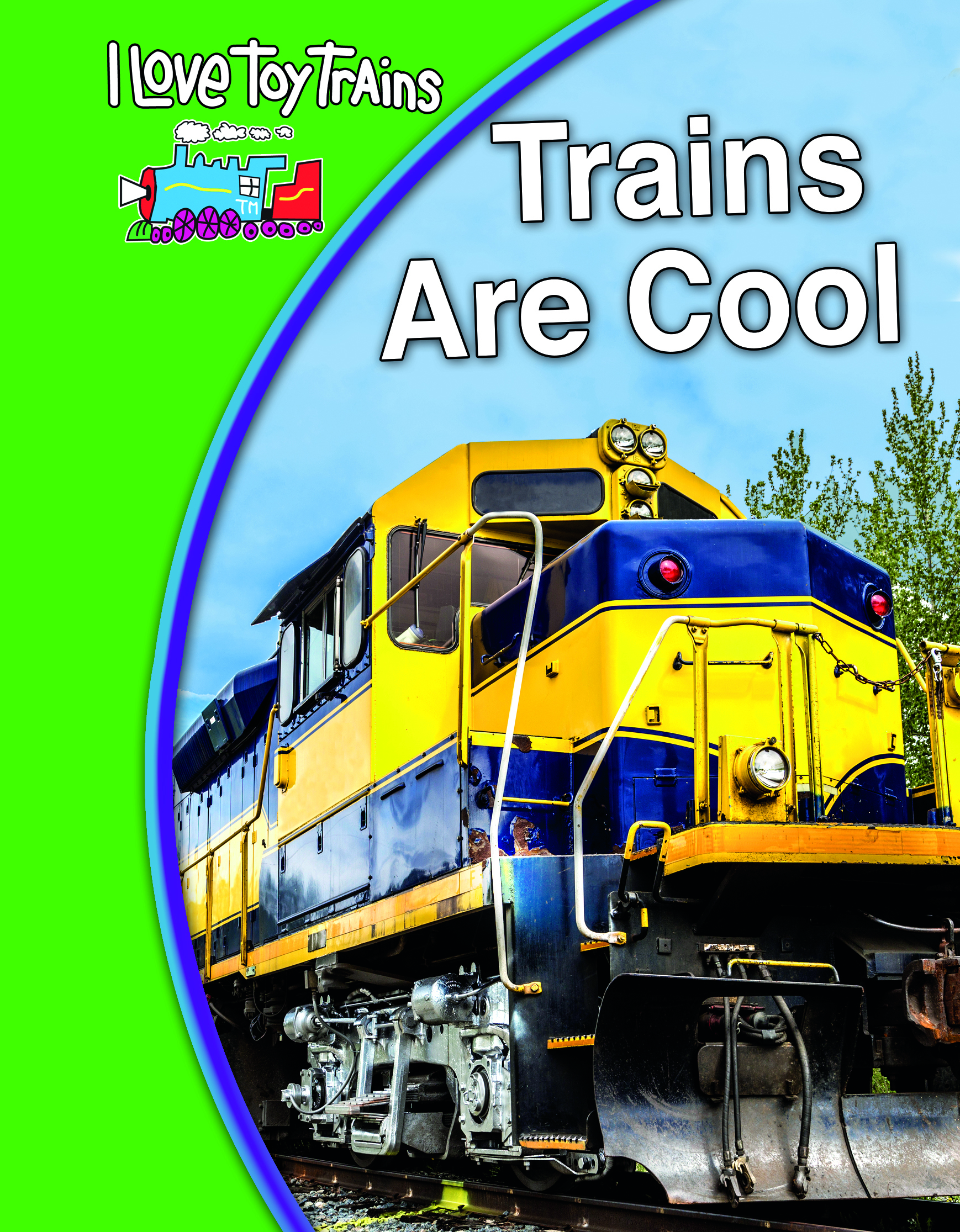 Trains Are Cool 1 | TM books and video Wiki | Fandom