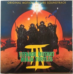 TMNT III OST.jpg (135 KB) Teenage Mutant Ninja Turtles III: Original Motion Picture Soundtrack Movie soundtrack