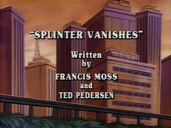 Splinter Vanishes Title Card
