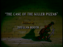 The Case of the Killer Pizzas 1