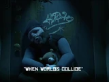 When Worlds Collide, Part 1