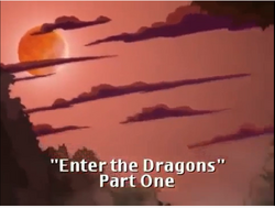 Enter the Dragons part 1