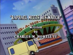 Raphael Meets His Match Title Card