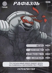 C06-WayNinja-Tcard.png (1.37 MB) Raphael (Silver) Way of the Ninja