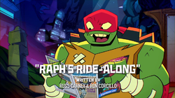 Raph's Ride Along titlecard