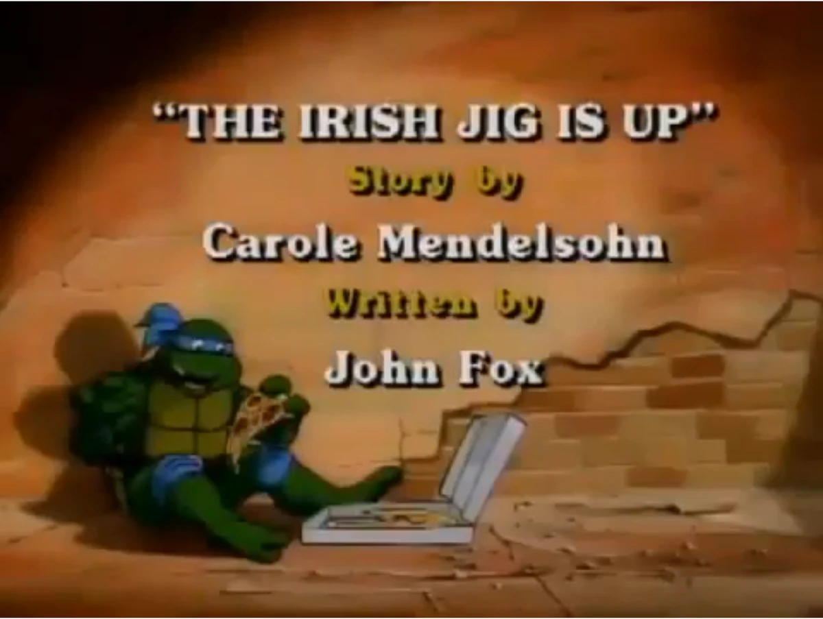 The Irish Jig Is Up TMNTPedia Fandom