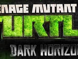 TMNT: Dark Horizons