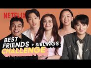 XO, Kitty Cast Takes the BFF Challenge - Netflix