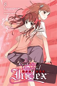 Toaru Majutsu no Index Light Novel Volume 08 | Toaru Majutsu Toaru Majutsu no Index Light Novel Volume 08 | Toaru Majutsu