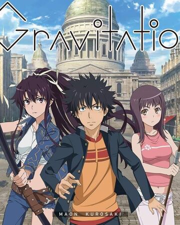 Gravitation Toaru Majutsu No Index Wiki Fandom Gravitation Toaru Majutsu No Index Wiki Fandom