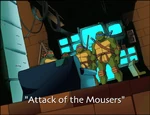 Attack of the Mousers-TMNT2k3