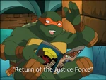 Return of the Justice Force-TMNT2k3