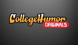 CollegeHumor Originals2006