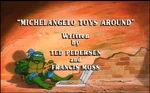 Michelangelo Toys Around-TMNT2k3
