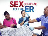 Sex Sent Me to the ER (2013)