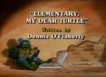 Elementary, My Dear Turtle-TMNT87