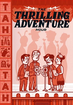 Thrilling Adventure Hour Live2015