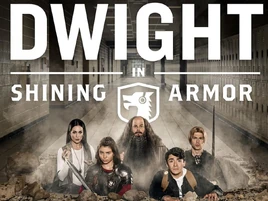 Dwight in Shining Armor2019