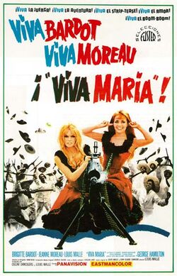 Viva Maria!  Jeanne Moreau Brigitte Bardot, Louis Malle, Jean
