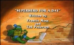 Superhero For A Day-TMNT2k3