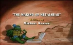 The Making Of Metalhead-TMNT2k3
