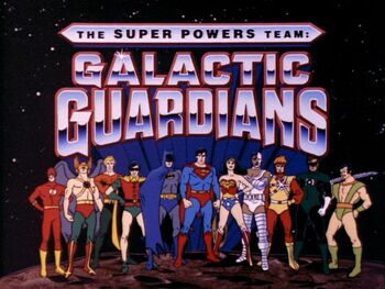 The Super Powers Team Galactic Guardians