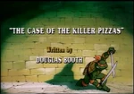 The Case Of The Killer Pizzas-TMNT2k3