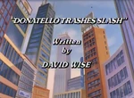 Donatello Trashes Slash-TMNT87