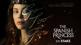 The Spanish Princess2019