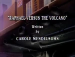 Raphael Versus the Volcano-TMNT87