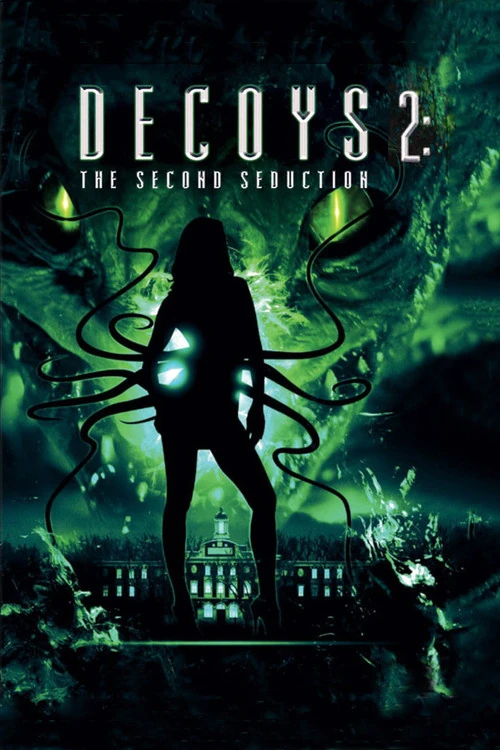 Decoys 2 Alien Seduction (2007) Movie and TV Wiki Fandom