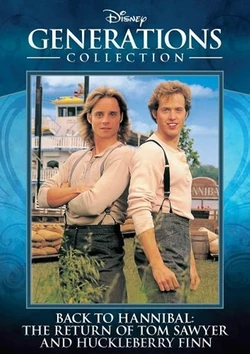 Back to Hannibal The Return of Tom Sawyer and Huckleberry Finn1990