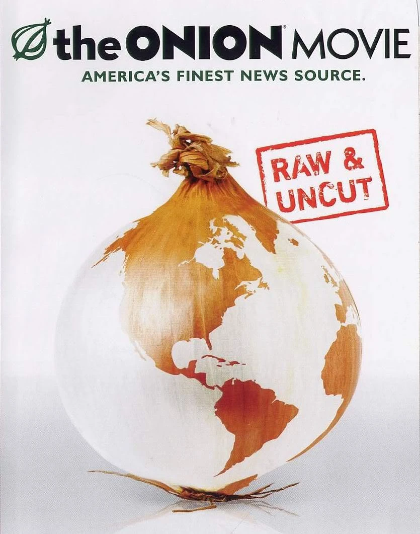 Onion Movie, The (2008) Movie and TV Wiki Fandom