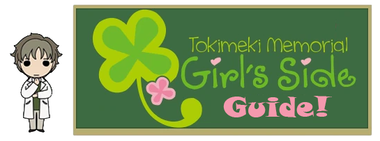 General Game Guide Tips Tokimeki Memorial Girl S Side Wiki Fandom