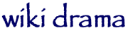 Wiki Drama