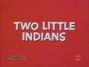 Two Little Indians