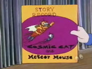 Story Record Cosmic Cat and Meteor Mouse